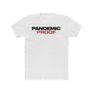 Pandemic Proof Cotton Crew Tee