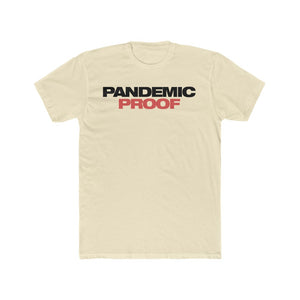 Pandemic Proof Cotton Crew Tee